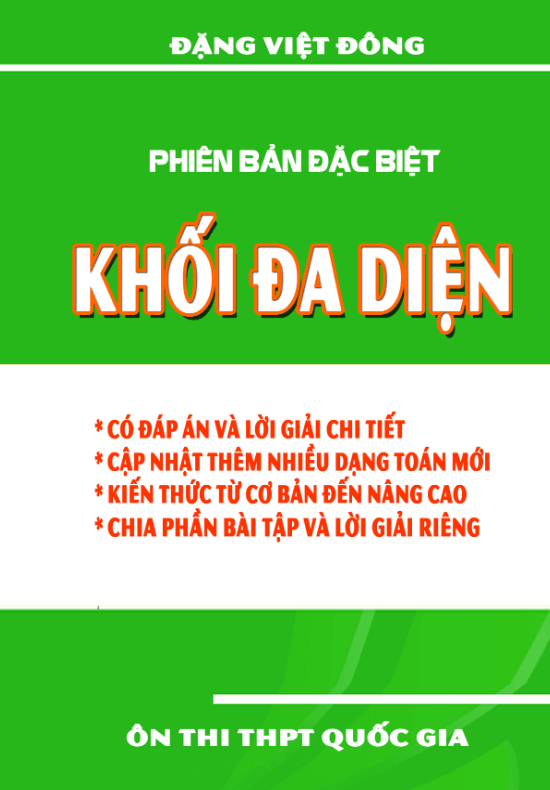Chuyên đề khối đa diện và thể tích khối đa diện - Đặng Việt Đông
